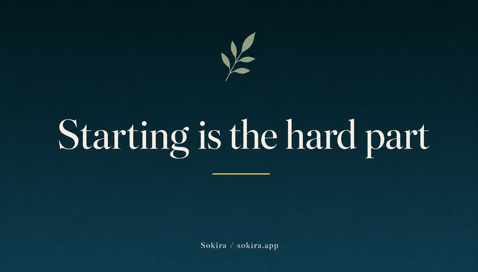 Teal sunrise graphic reading Starting is the hard part